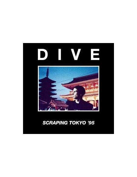 Dive - Scraping Yokyo '95