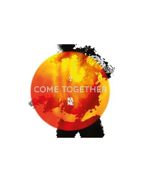 Kane - Come Together