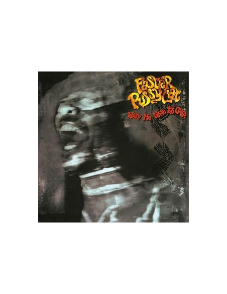 Faster Pussycat - Wake Me When It'S Over