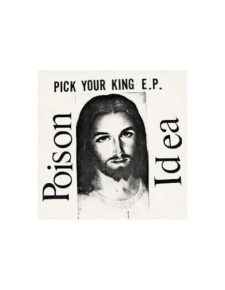 Poison Idea - Pick Your King (White Vinyl)