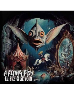 A Flying Fish - El Pez Que Volo' - Act Ii - (CD)
