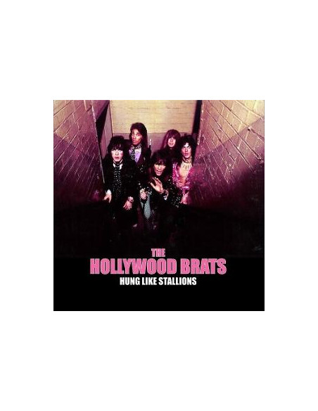Hollywood Brats - Hung Like Stallions - (CD)
