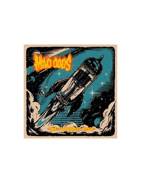 Mad Dogs - Future Is Now - (CD)