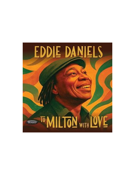 Eddie Daniels - To Milton With Love - (CD)