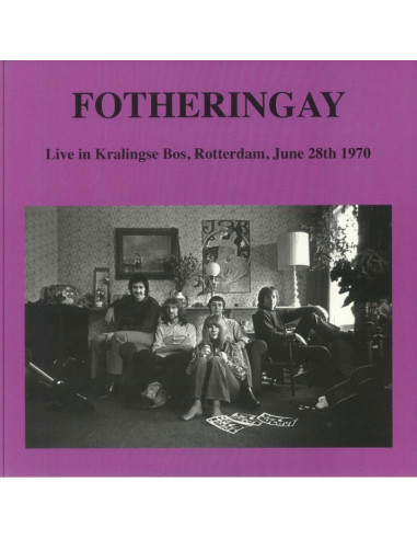 Fotheringay - Live At Kralingse Bos, Rotterdam, June 2