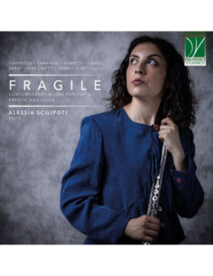 Scilipoti, Alessia - Fragile: Contemporary Works For Flute, B - (CD)