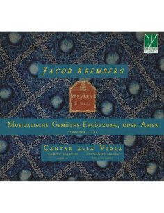 Cantar Alla Viola / - Jacob Kremberg: Musicalische Gem�ths-Erg - (CD)