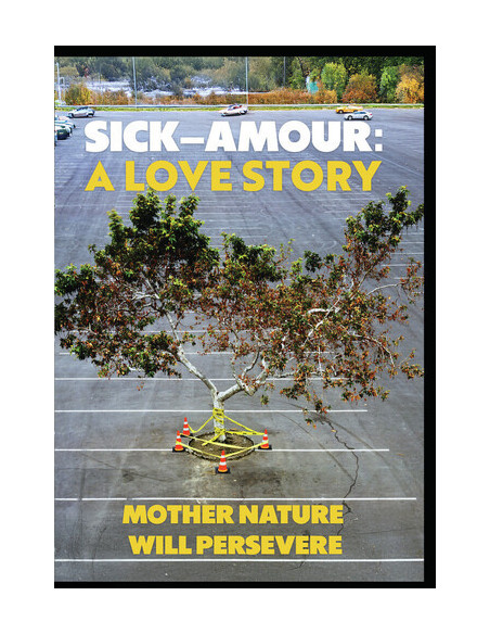 Sick-Amour: A Love Story