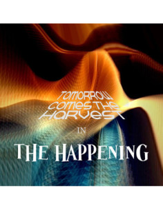 Tomorrow Comes The H - The Happening