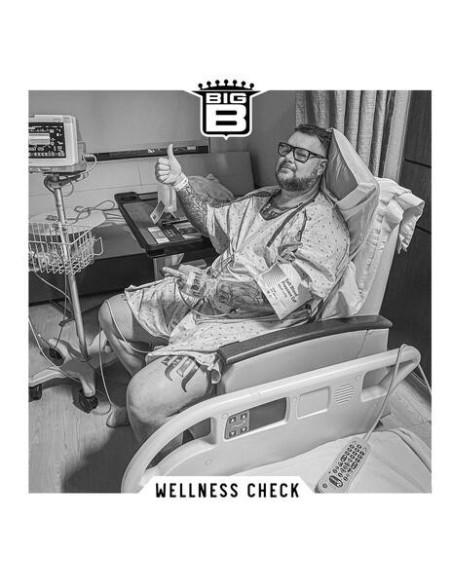 Big B - Wellness Check