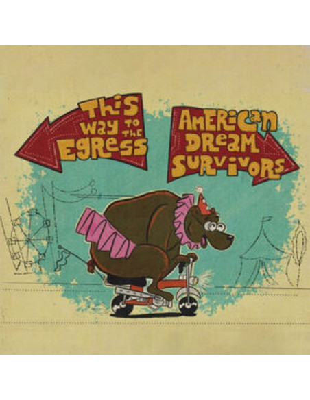This Way To The Egre - This Way To The Egress / American Dream