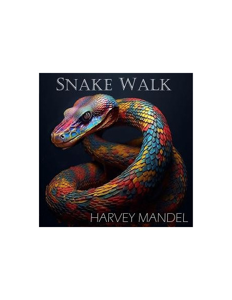 Mandel, Harvey - Snake Walk