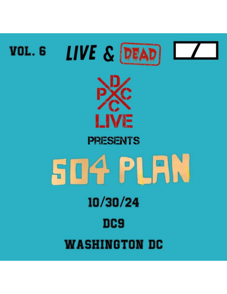 504 Plan - Dcxpc Live and Dead Vol. 6