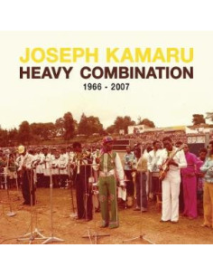 Joseph Kamaru - Heavy Combination 1966 - 2007