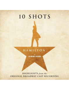O. S. T. -Hamilton 10 Shots( Lin-Manuel Miranda) - Hamilton 10 Shots - (CD)