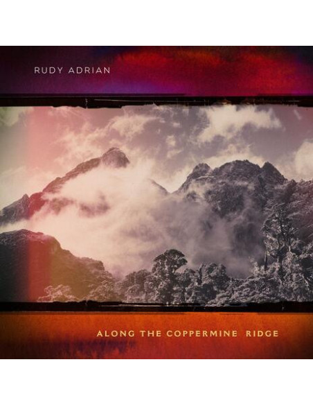 Adrian, Rudy - Along The Coppermine Ridge - (CD)