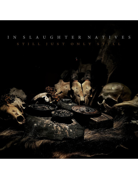 In Slaughter Natives - Still Just Only Still - (CD)