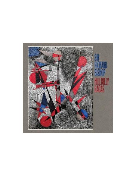 Sir Richard Bishop - Hillbilly Ragas - (CD)