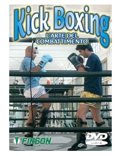 Kick Boxing - L'arte del Combattimento
