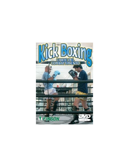 Kick Boxing - L'arte del Combattimento