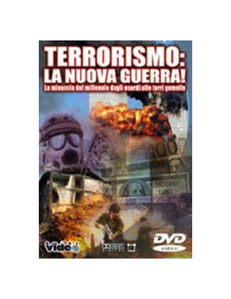 Terrorismo - La Nuova Guerra Terrorismo - La Nuova Guerra