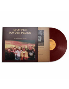 Chat Pile and Hayden P - In The Earth Again (Oxblood 180Gr Vinyl)