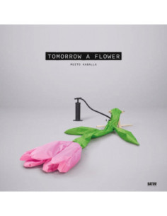 Muito Kaballa - Tomorrow A Flower