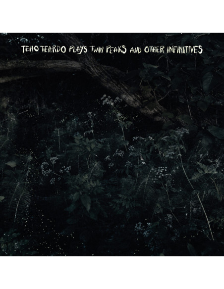 Teardo, Teho - Twin Peaks And Other Infinitives