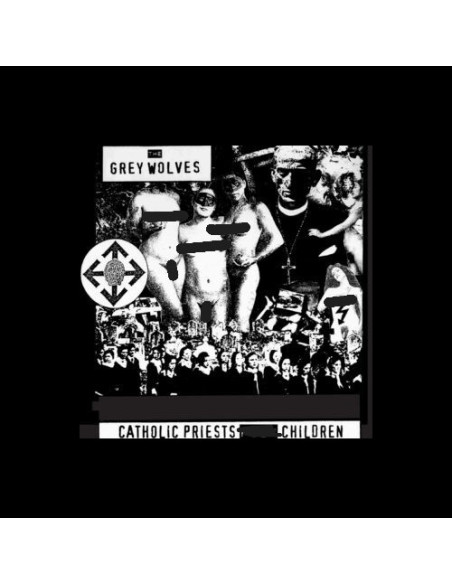 Grey Wolves, The - Catholic Priests Fuck Children - (CD)