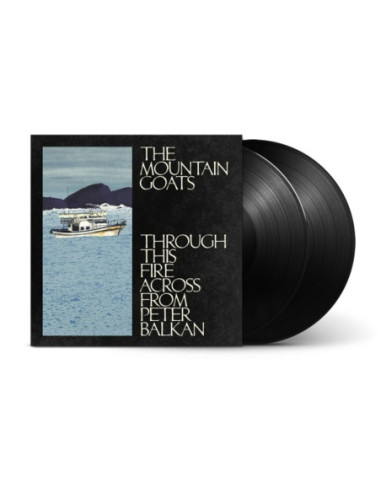 Mountain Goats - Through This Fire Across From Peter Balk