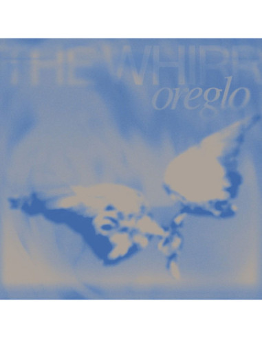 Oreglo - Whirr
