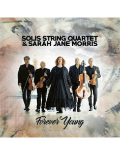 Solis String Quartet and Morris Sarah Jane - Forever Young