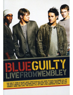 Blue - Guilty Live From Wembley