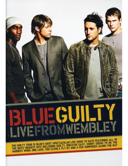 Blue - Guilty Live From Wembley