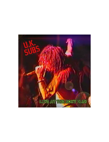 U.K. Subs - Live At The Roxy Club