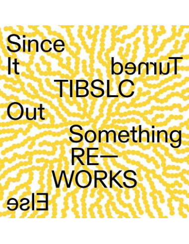 Corker, Adrian - Tibslc Re-Works Of Since It Turned Out Something