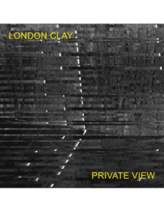 London Clay - Private View