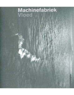 Machinefabriek - Vloed - (CD)