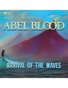 Abel Blood - Arrival Of The Waves - (CD)