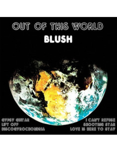 Blush - Out Of This World - (CD)