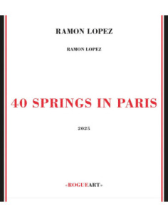 Lopez Ramon - 40 Springs In Paris - (CD)