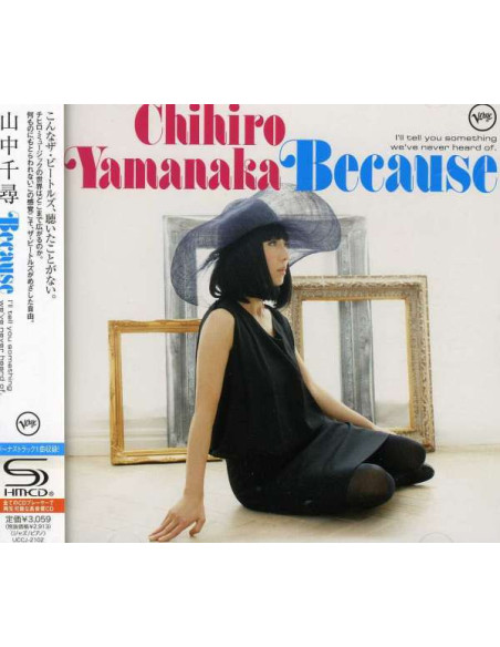 Yamanaka Chihiro - Because I`Ll Tell You Something We`Ve Never Heard Of. (Shm-Cd/W/Bonus Track(Plan - (CD)
