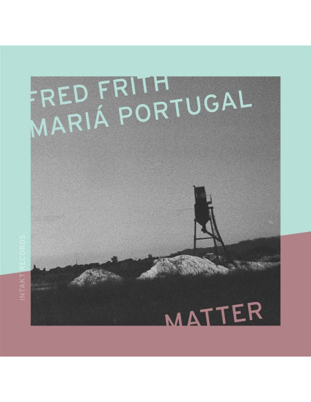 Frith Fred and Maria Portugal - Matter - (CD)