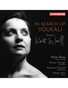 Bray, Katie / Vann, - In Search Of Youkali: Songs Of Kurt Weil - (CD)