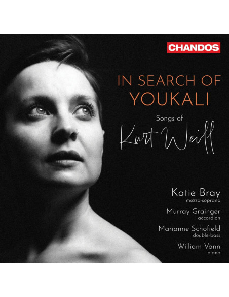 Bray, Katie / Vann, - In Search Of Youkali: Songs Of Kurt Weil - (CD)