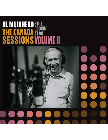 Muirhead, Al - Still Cookin At 90: The Canada Sessions - (CD) Muirhead, Al - Still Cookin At 90: The Canada Sessions - (CD)