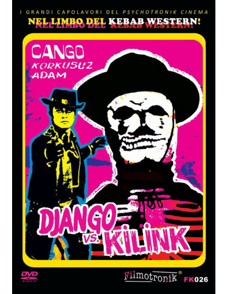 Django Vs. Kilink (Aka Cango: Korkusuz Adam) Django Vs. Kilink (Aka Cango: Korkusuz Adam)