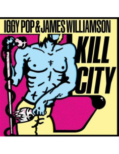 Pop Iggy and Williams James - Kill City