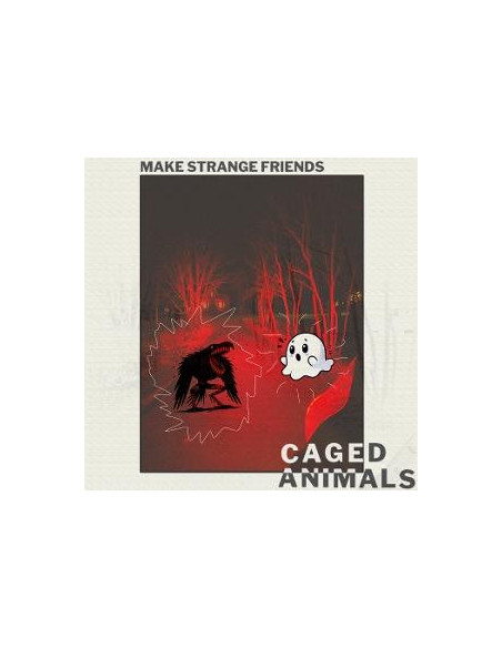 Caged Animals - Make Strange Frie