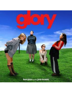 Teen Jesus And The Jean Teasers - Glory